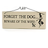 Funny Dog, Animal, Wife, Marriage Family Quote Wooden Novelty Plaque Sign Gift Ideas
