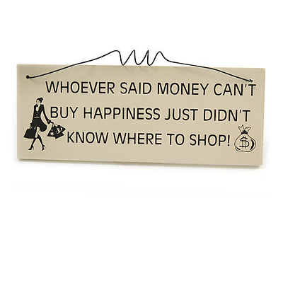 Funny Shopping Money Friend Girlfriend Fashion Stress Shopaholic Good Mood Quote Wooden Novelty Plaque Sign Gift Ideas - main view