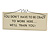 YOU DON'T HAVE TO BE CRAZY TO WORK HERE... WE'LL TRAIN YOU! Funny, Work Quote Wooden Novelty Plaque Sign Gift Ideas